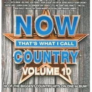 Various Artists - NOW That's What I Call Country, Vol. 10 - CD