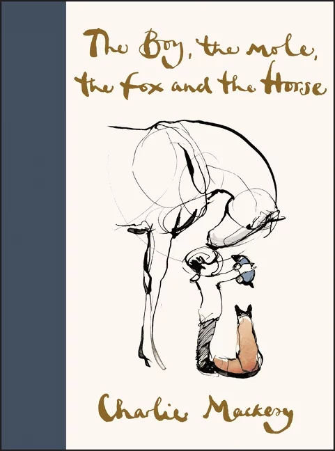 The Boy, the Mole, the Fox and the Horse (Hardcover)
